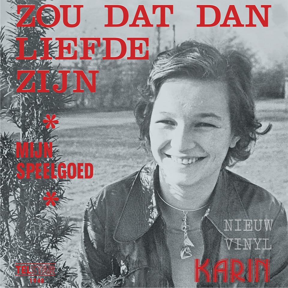 Karin - Zou dat dan liefde zijn / Mijn speelgoed